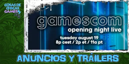 Todos los anuncios y tráilers de Opening Night Live Gamescom 2025
