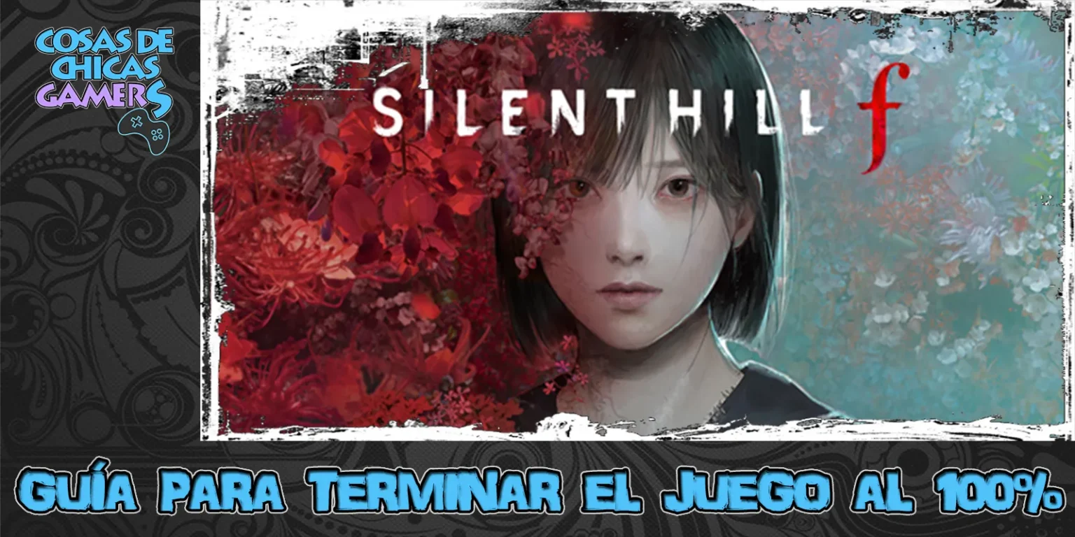 Guía Silent Hill f para completar el juego al 100%
