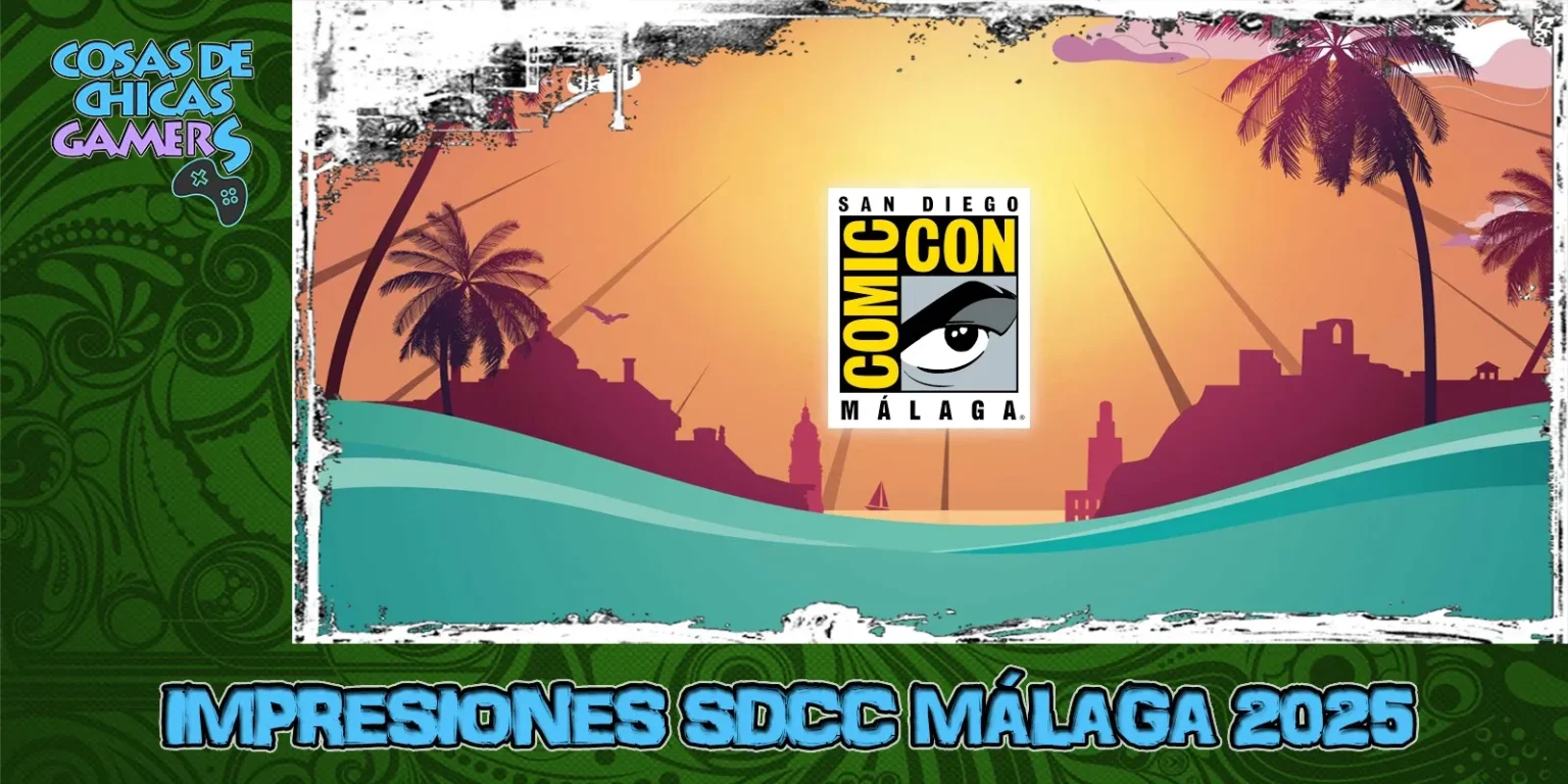 Impresiones San Diego Comic-con Málaga 2025