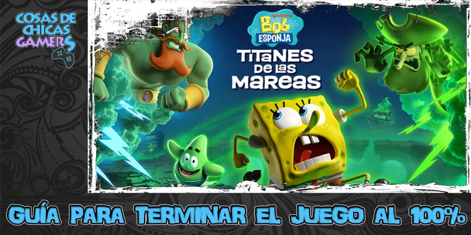 Guía Bob Esponja Titanes de las mareas