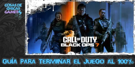 Guía Call of duty black ops 7 para completar el juego al 100%