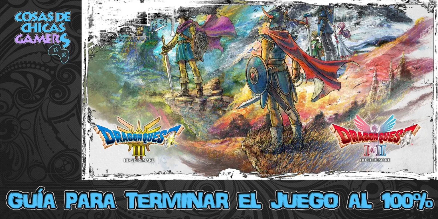 Guía Dragon quest 1 remake para completar el juego al 100%
