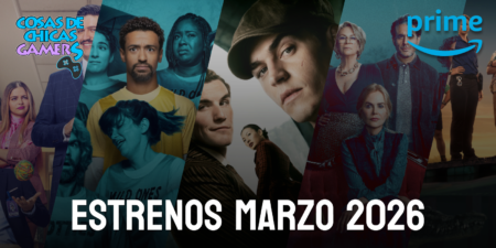Estrenos Prime Video de cine y series en marzo 2026 Estrenos Prime Video marzo 2026