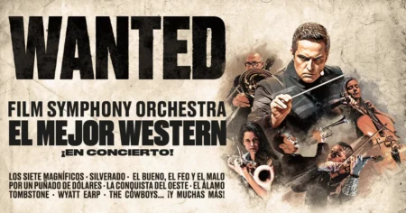 WANTED: Film Symphony Orchestra desata el salvaje Oeste a golpe de banda sonora Wanted Film symphony orchestra