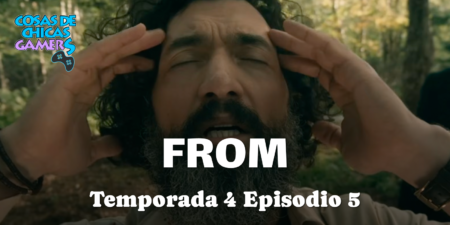 Crítica FROM Temporada 4 Episodio 5 – What a Long Strange Trip It’s Been Crítica From Temporada 4 Episodio 5 - What a Long Strange Trip It's Been