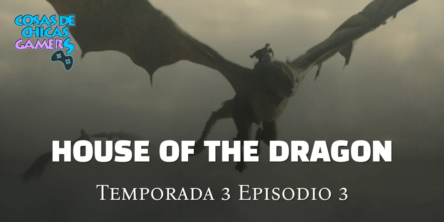 La Casa del dragón - House of the dragon - Episodio 3
