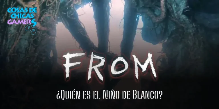 Teoría From – ¿Quién es el niño de blanco? From - quién es el niño de blanco