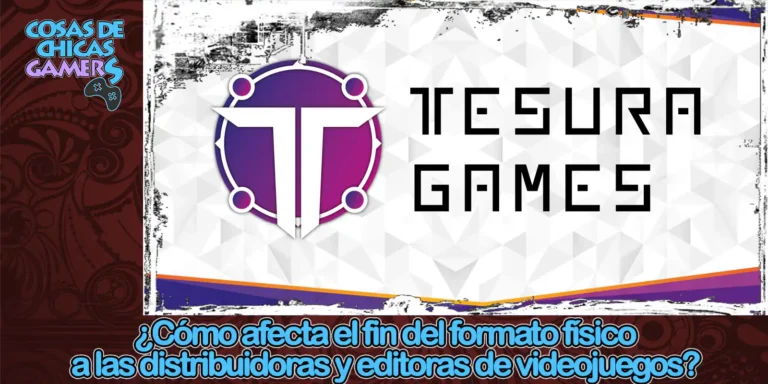 ¿Cómo afecta el fin del formato físico a las distribuidoras y editoras de videojuegos? – Entrevista a Tesura Games ¿Cómo afecta el fin del formato físico a las distribuidoras y editoras de videojuegos - Entrevista a Tesura Games