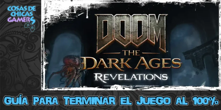 Guía DOOM: The Dark Ages Revelations para completar el juego al 100%