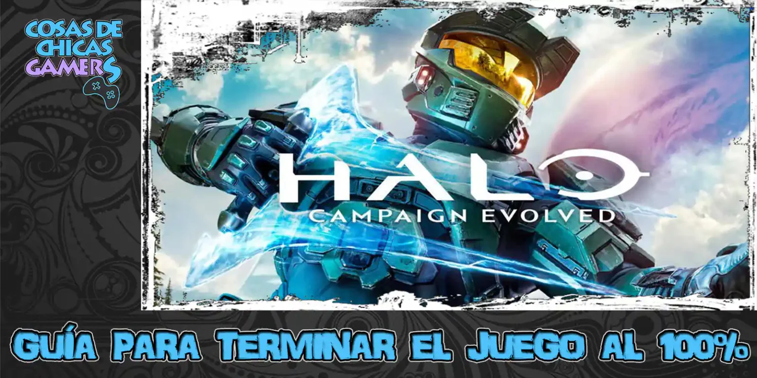 Guía Halo: Campaign Evolved Guía Halo Campaign Evolve para completar el juego al 100%