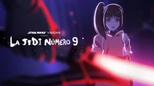 Star Wars Visions presenta – La Jedi número 9: tráiler y fecha de estreno Star Wars Visions la jedi numero 9