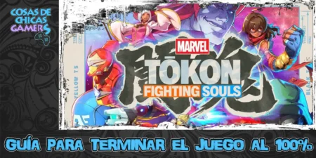 Guía Marvel Tokon Fighting Souls Guía Marvel Tokon Fighting Souls para completar el juego al 100%