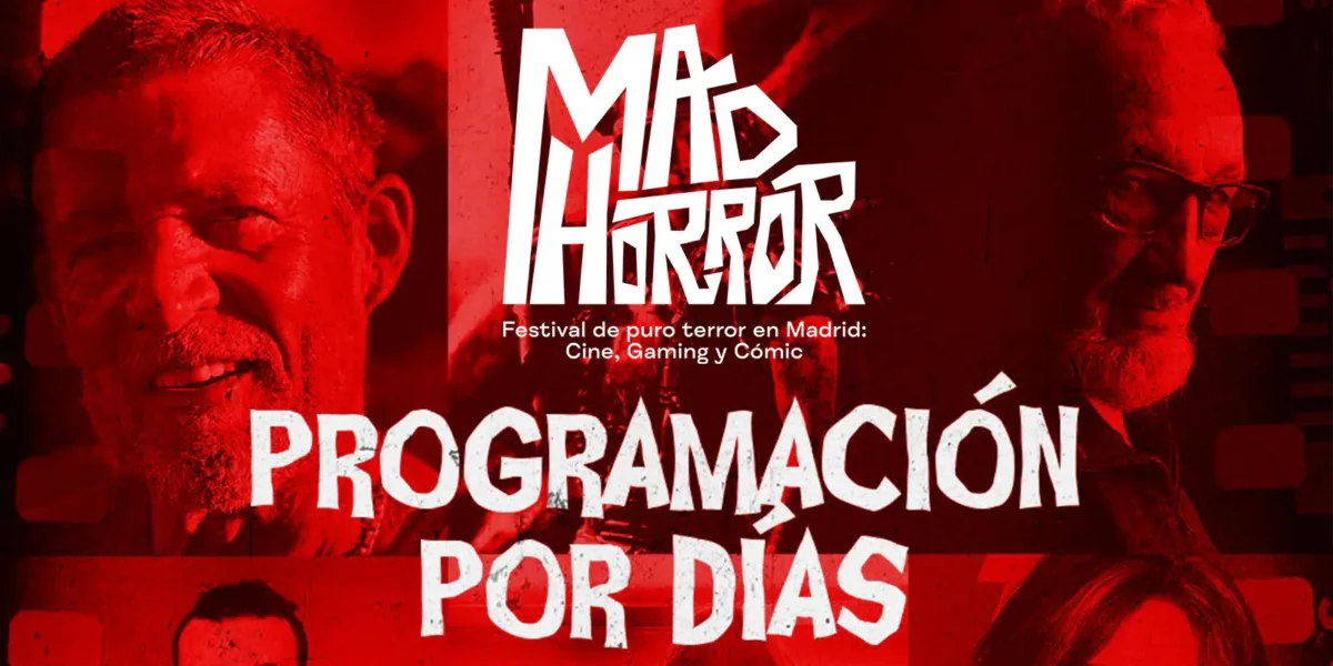 MADHORROR: Guía completa del evento de terror, fechas y actividades Programación MAD HORROR 2026