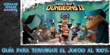Guía Minecraft Dungeons 2 Guía Minecraft Dungeons 2 para completar el juego al 100%